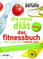 Die neue Diät - Das Fitnessbuch
