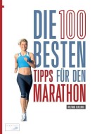 Die 100 besten Tipps für den Marathon