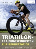 Triathlon-Trainingseinheiten für Berufstätige