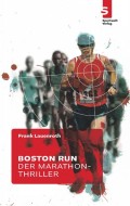 Boston Run - Der Marathon-Thriller
