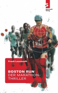 Boston Run - Der Marathon-Thriller