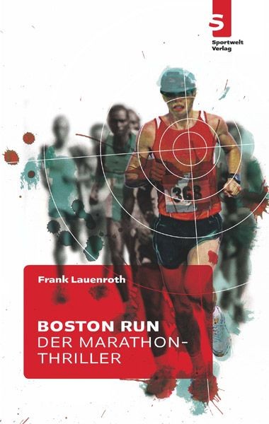 Boston Run - Der Marathon-Thriller