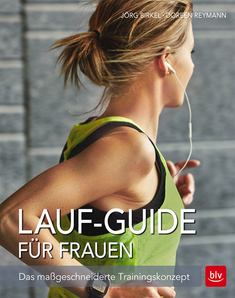 Buch-Cover: Der Lauf-Guide für Frauen - Das maßgeschneiderte Trainingskonzept