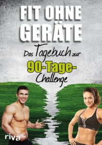 Fit ohne Geräte – Das Tagebuch zur 90-Tage-Challenge 2D Cover