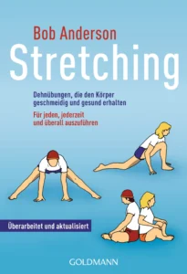 Stretching – Dehnübungen, die den Körper geschmeidig und gesund erhalten 2D Cover